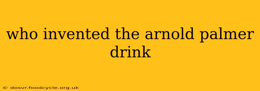 who invented the arnold palmer drink