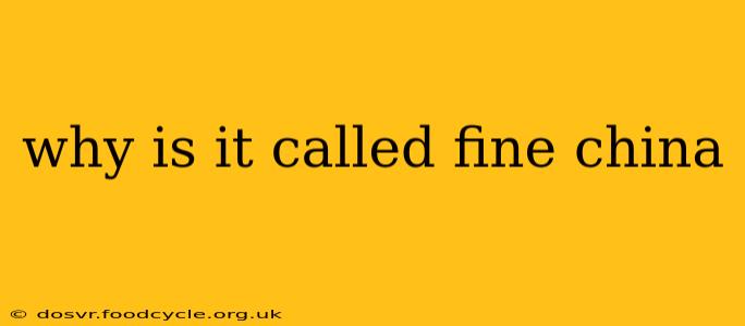 why is it called fine china