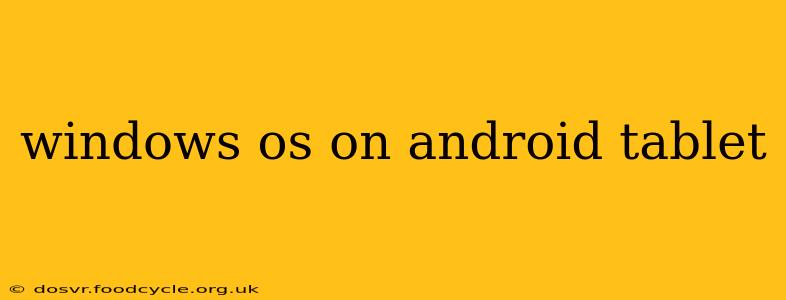 windows os on android tablet