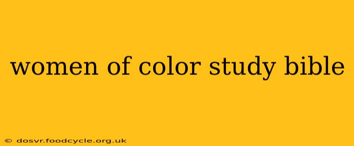 women of color study bible