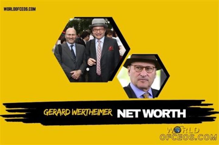 Gerard Wertheimer Net Worth | Celebrity Net Worth