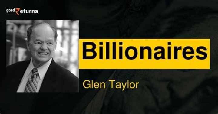 Glen Taylor Net Worth | Celebrity Net Worth