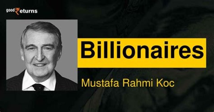Mustafa Rahmi Koc Net Worth