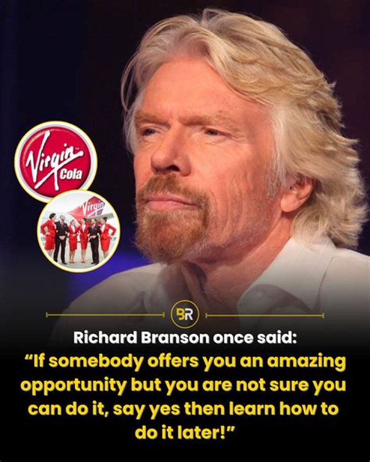 The Reason Richard Branson Always Says Yes