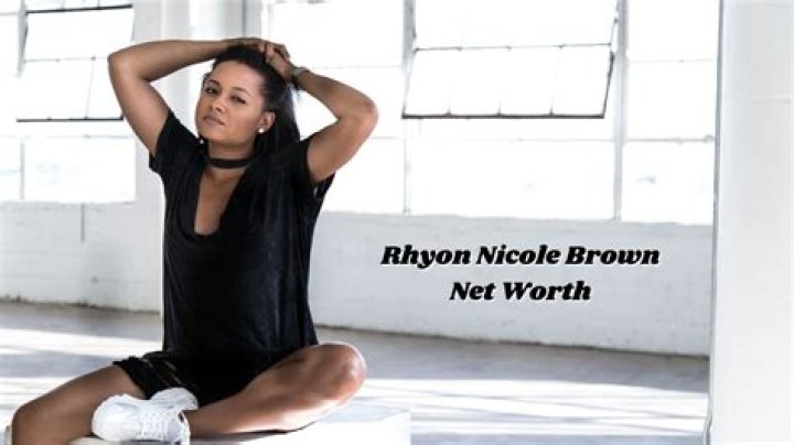 Rhyon Nicole Brown Net Worth