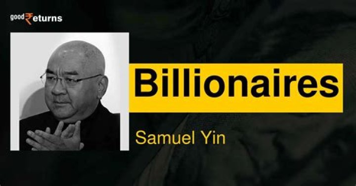 Samuel Yin Net Worth | Celebrity Net Worth