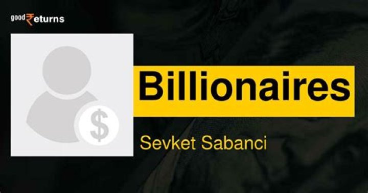 Sevket Sabanci Net Worth | Celebrity Net Worth